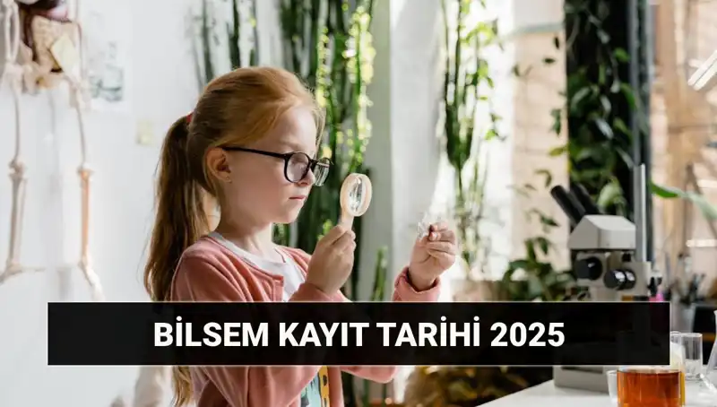 2025 BİLSEM Değerlendirme Sonuçları ve Kayıt Tarihleri Merak Ediliyor