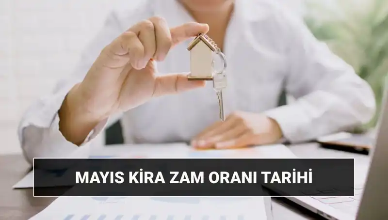 Kira Zam Oranı Açıklanıyor: Mayıs 2025'te Ne Beklemeliyiz?
