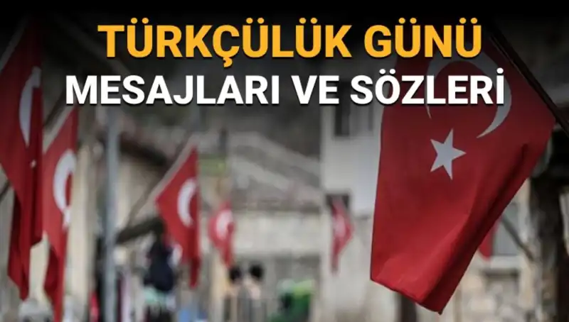 Türkçülük Günü Nedir? 3 Mayıs’ın Önemi ve Mesajlar